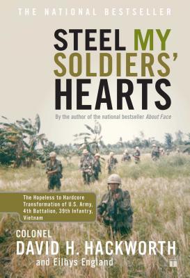 Steel My Soldiers' Hearts: The Hopeless to Hardcore Transformation of U ...