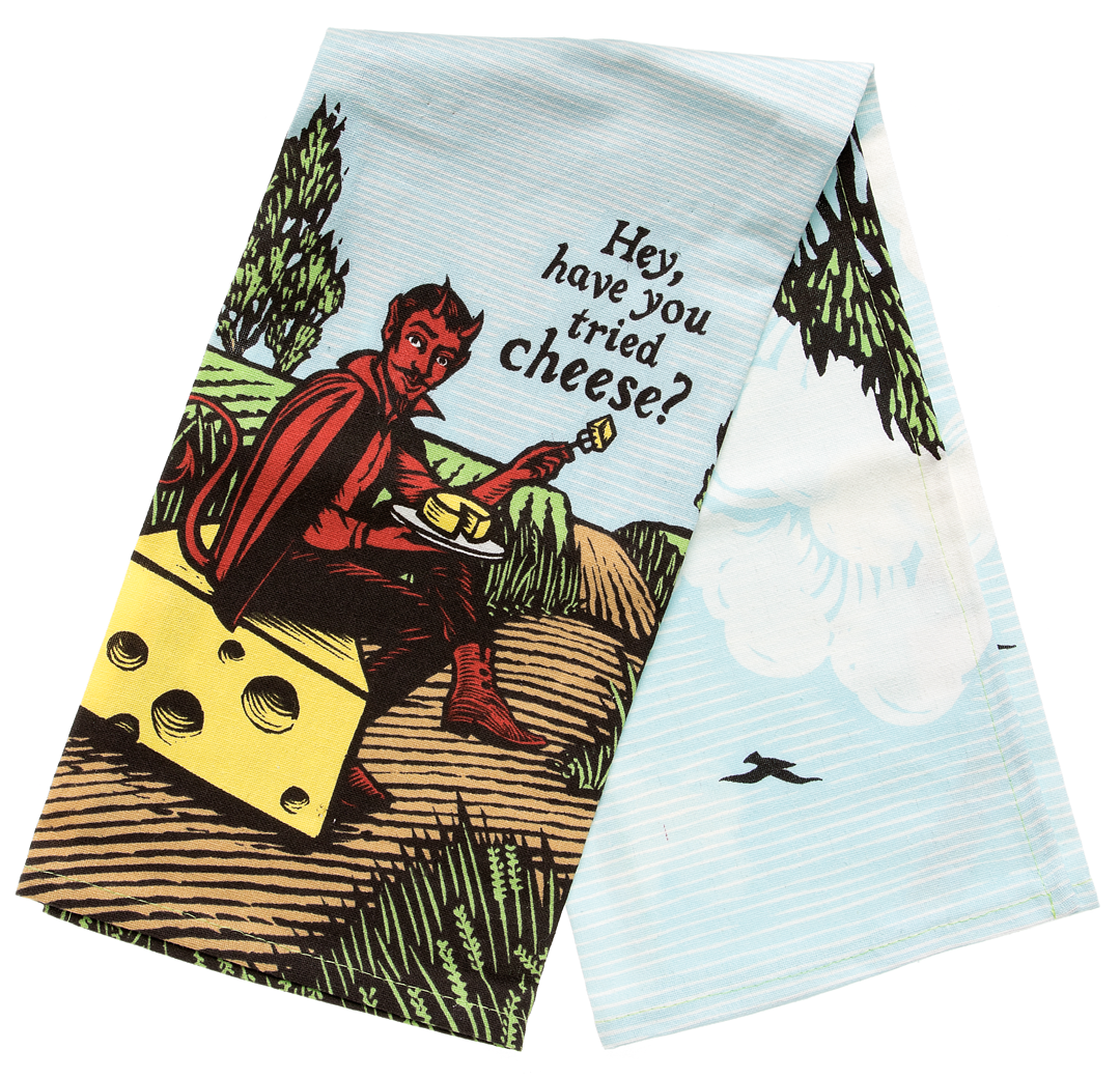 Devil Have You Tried Cheese Tea Towel
