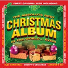 : Absolute Best Christmas Album In The World Ever (2 - Real Groovy