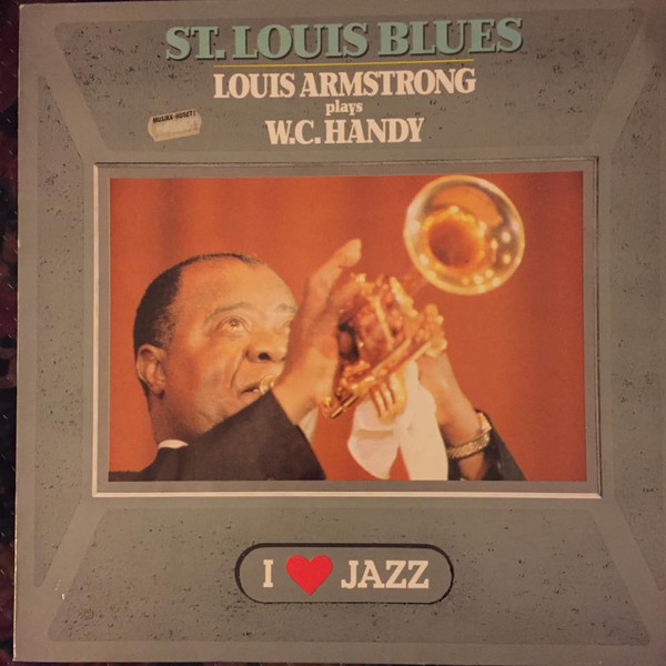 : St Louis Blues - Louis Armstrong Plays Wc Hardy - Real Groovy