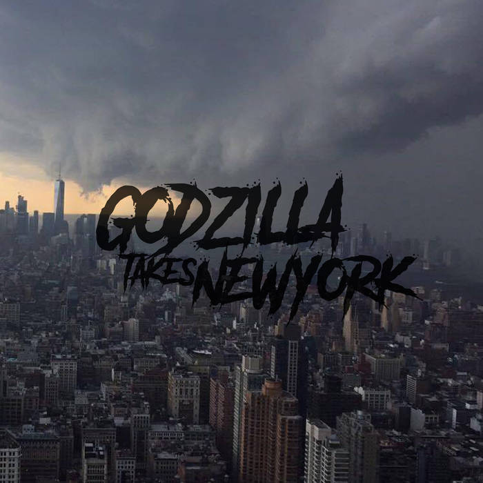 Godzilla Takes New York (Deluxe Edition)