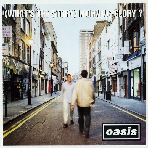 Whats The Story Morning Glory (25th Anniversary Si