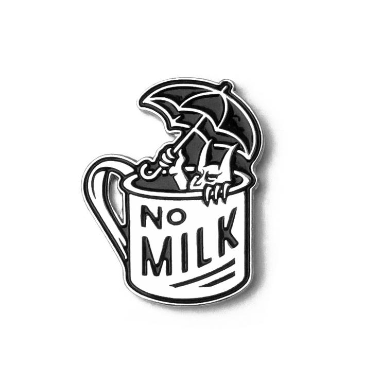 No Milk Coffee Badge Pin Broke And Stoked