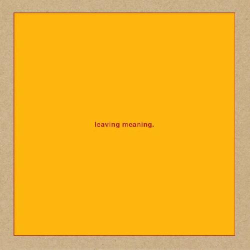 Leaving Meaning (Vinyl)