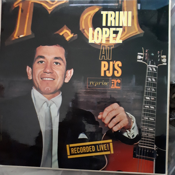 Trini Lopez: Trini Lopez At Pjs - Real Groovy