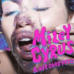 Miley Cyrus And Her Dead Petz (Unofficial Coloured 2lp Edition) (Vinyl)