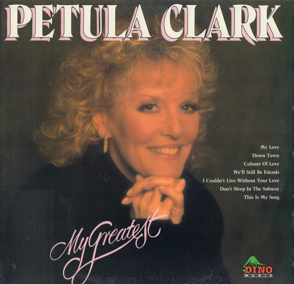 Petula Clark: My Greatest - Real Groovy