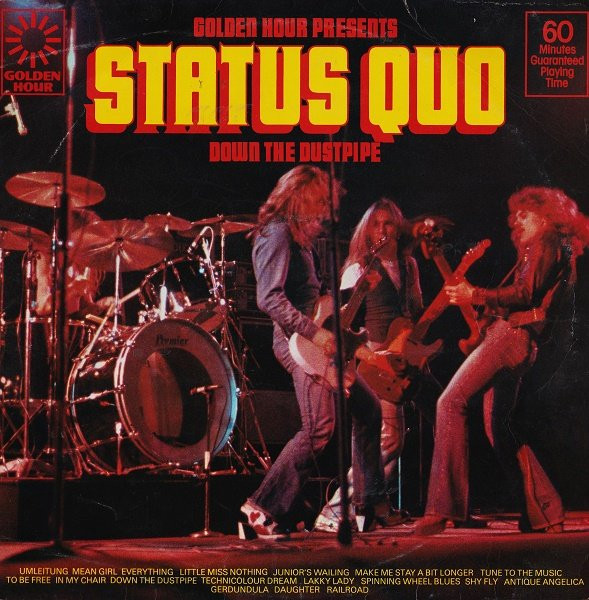 Golden Hour Of Status Quo - Down The Dustpipe - Uk