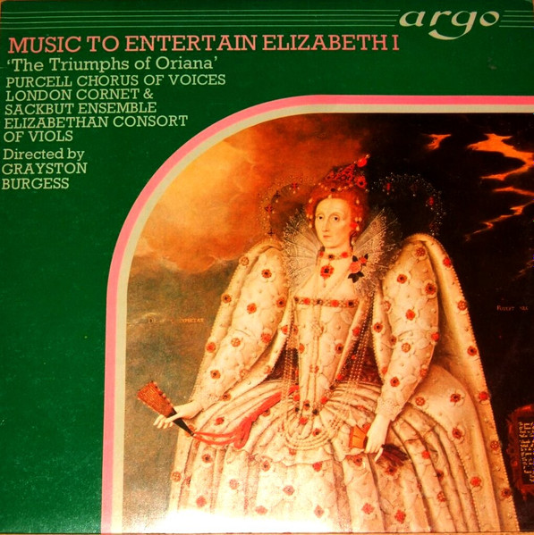 Music To Entertain Elizabeth I The Triumphs Of Oriana
