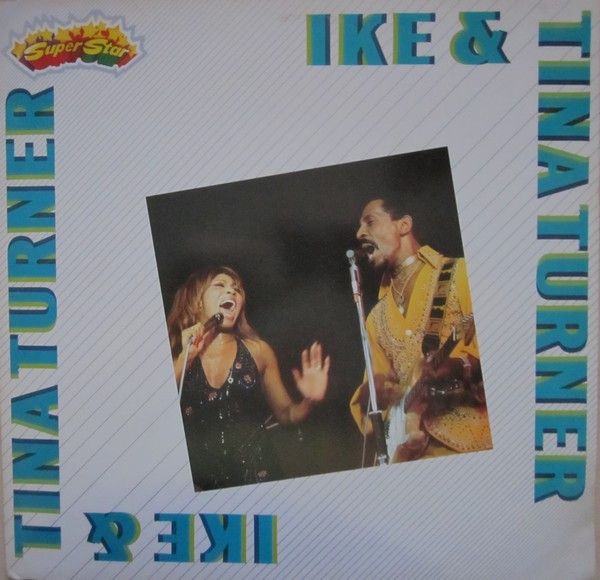 Ike And Tina Turner - Superstar Series