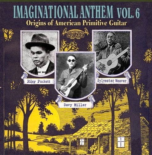 Imaginational Anthem Vol 6 - Origins Of American Primitive Guitar