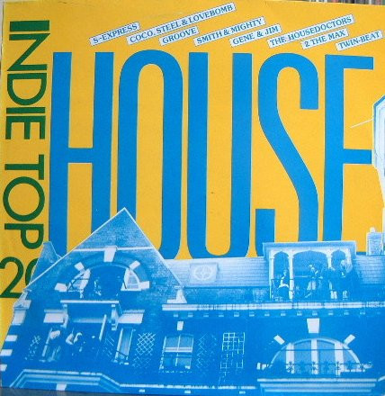 Indie Top 20 - Vol 4 Part 2 - House