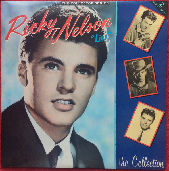 Ricky Nelson: Ricky Nelson Live - The Collection (2lp) - Real Groovy