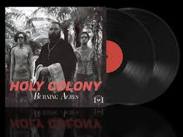 Holy Colony Burning Acres (Vinyl)