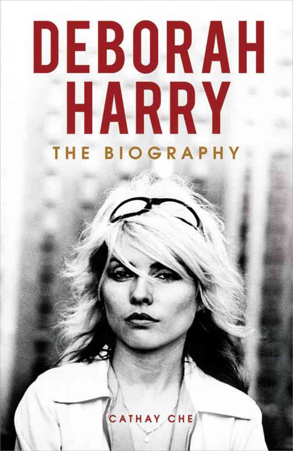 Deborah Harry The Biography (hb)