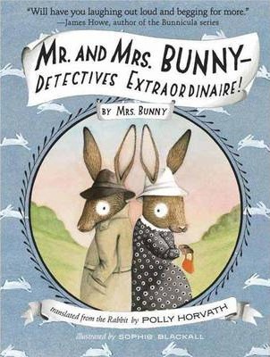 Mr And Mrs Bunny Detectives Extraordinaire