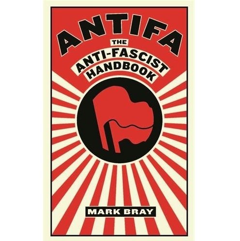 Antifa The Anti-facist Handbook