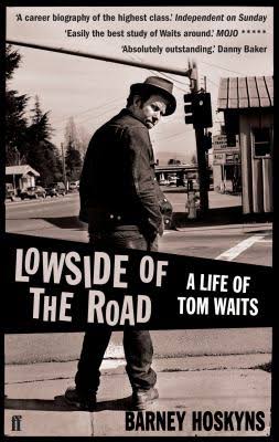 Lowside Of The Road Life Of Tom Waits (pb)