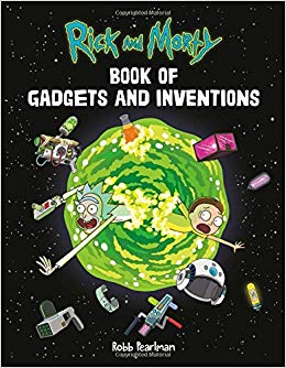 Rick And Morty Book Of Gadgets And Inventions