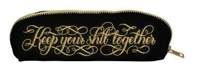 Keep Your Shit Together Pencil Case