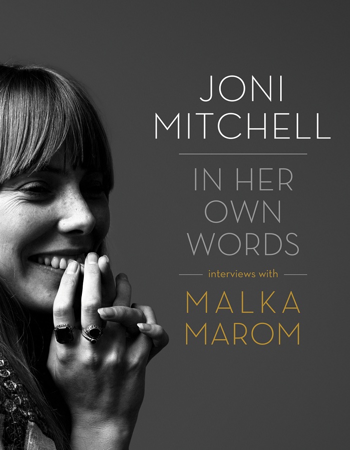 Joni Mitchell In Her Own Words