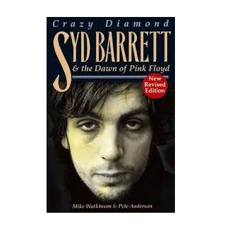 Crazy Diamond Syd Barrett And The Dawn Of Pink Floyd (pb)