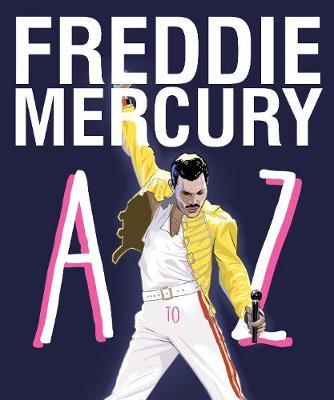 Freddie Mercury A To Z