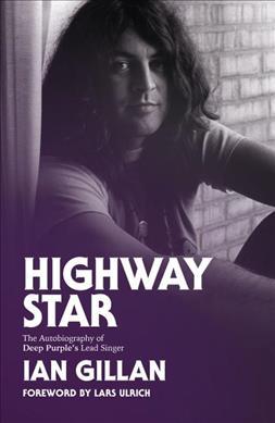 Highway Star The Autobiography of Deep Purple's Lead Singer (pb)
