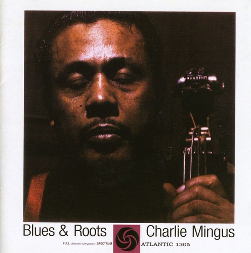 Blues & Roots (With Bonus Tracks)