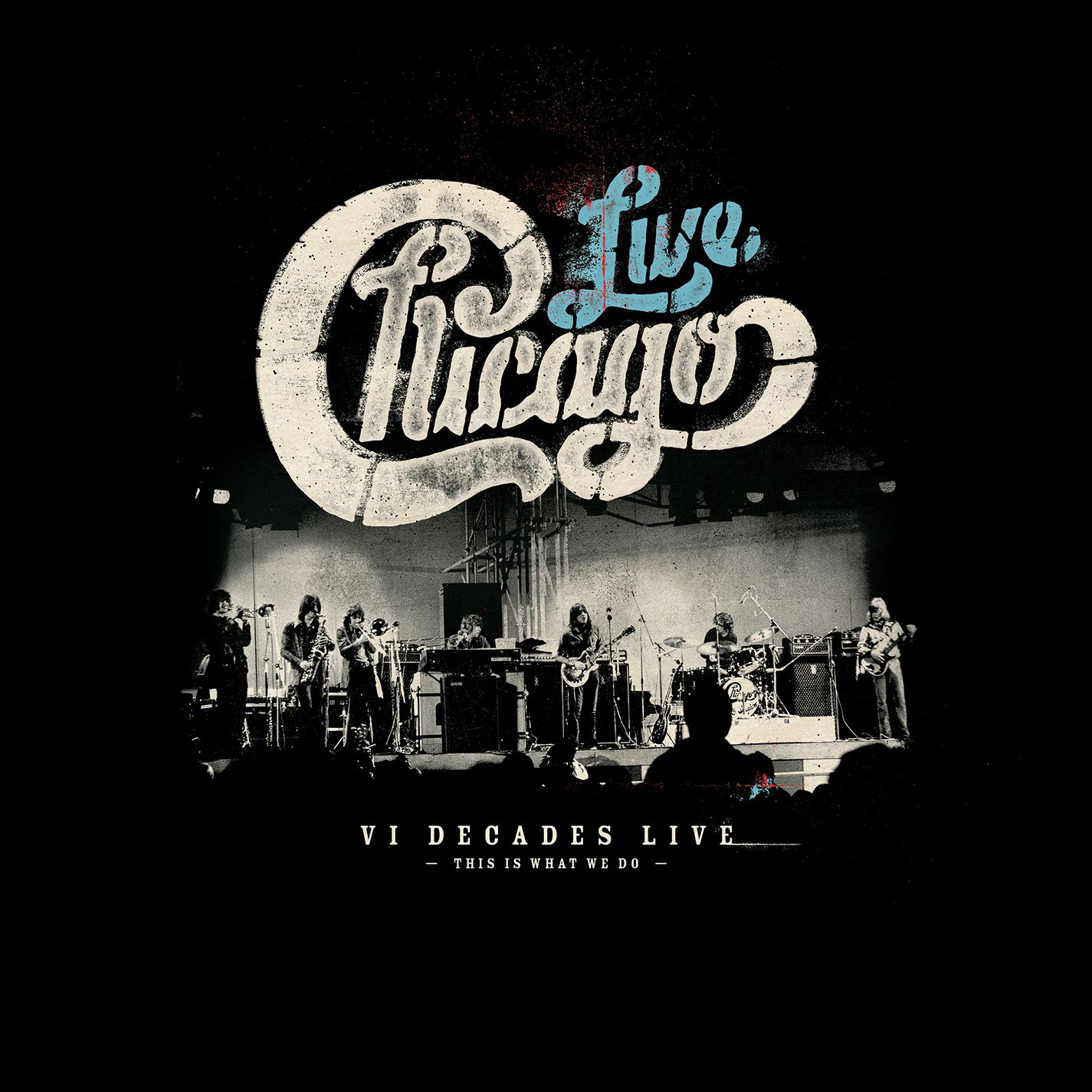 Chicago: Vi Decades Live