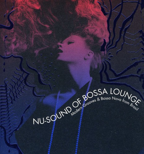 Nu-sound Of Bossa Lounge / Various