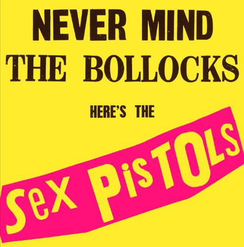 Never Mind The Bollocks Heres The Sex Pistols (Vinyl)           **