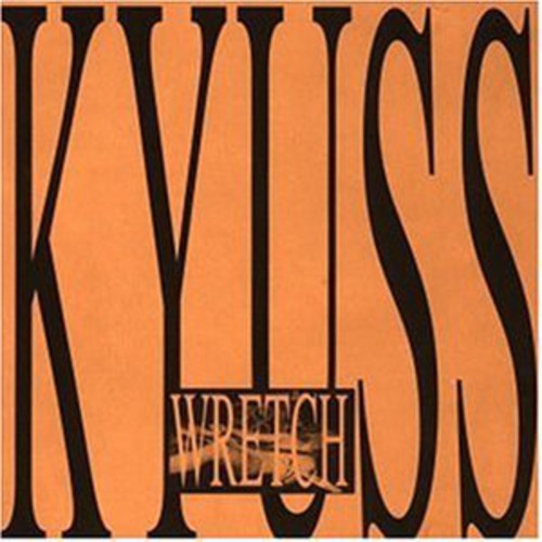 Kyuss Wretch