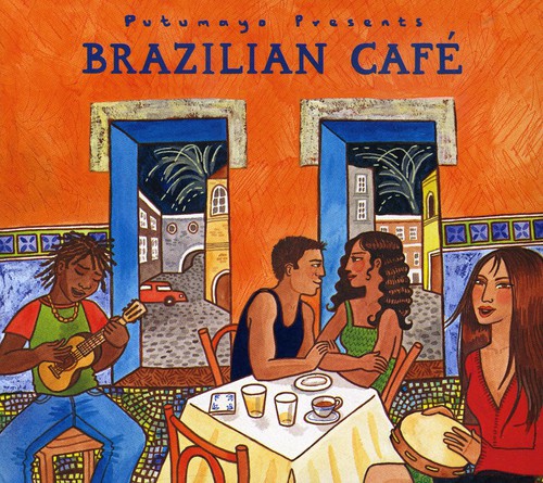 Putumayo presents brazilian cafe rar